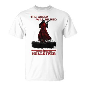 The Creek Will Be Red Game Platform Helldivers Hero T-Shirt | Mazezy