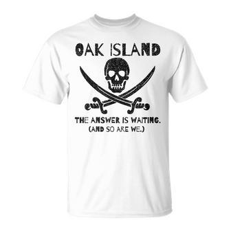 Curse Of Oak Island Watcher Treasure Skull Answer Is Waiting T-Shirt - Monsterry UK