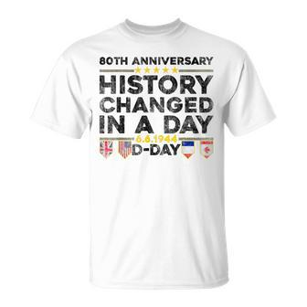D-Day 80Th Anniversary Normandy History Changed In A Day T-Shirt - Thegiftio UK