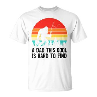 A Dad This Cool Is Hard To Find Bigfoot Fishing Fathers Day T-Shirt - Thegiftio UK
