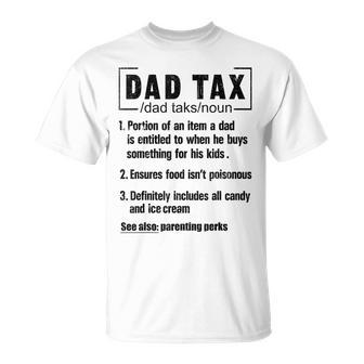 Dad Tax Definition Ensures Food Isn't Poisonous Daddy Joke T-Shirt - Monsterry