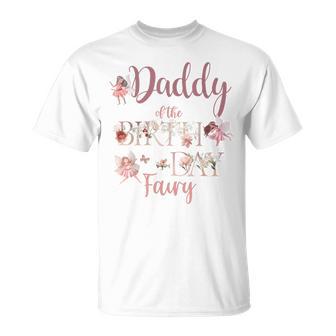 Daddy Of The Birthday Fairy First Birthday Family Matching T-Shirt - Monsterry