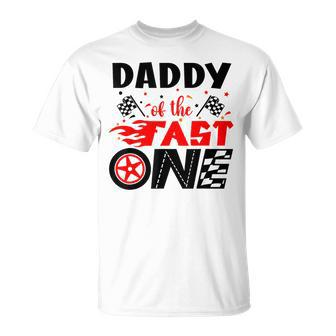 Daddy Of The Fast One 1St Birthday Racing Car Matching T-Shirt - Seseable