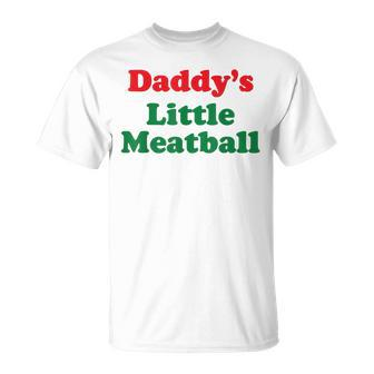 Daddy Little Meatball Italian T-Shirt - Monsterry
