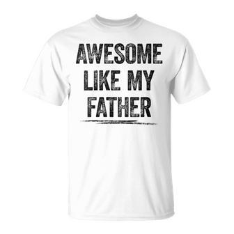 Damen Awesome Like My Fatherater Sohn Papa Tochter Geschenke Mit-Ausschnitt T-Shirt - Geschenkecke