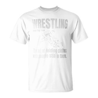 Definition Of Wrestling Wrestler Definition T-Shirt | Mazezy