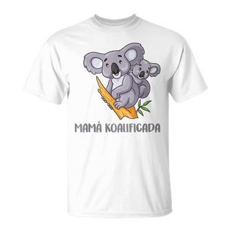 Día De La Madre Mamá Koalificada Camiseta unisex - Regaloses