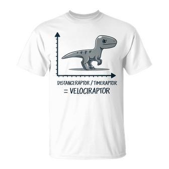 Distanceraptor Timeraptor Velociraptor T-Shirt - Monsterry