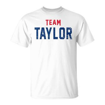 Distressed Team Taylor Surname Proud Family Last Name T-Shirt - Seseable