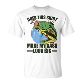 Does This Make My Bass Look Big Fishing T-Shirt - Monsterry DE