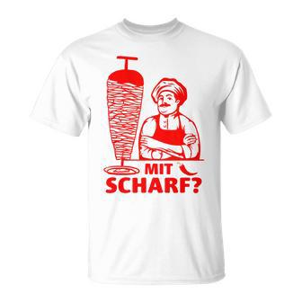 Doner Kebab Doner Shop With Scharf T-Shirt - Seseable