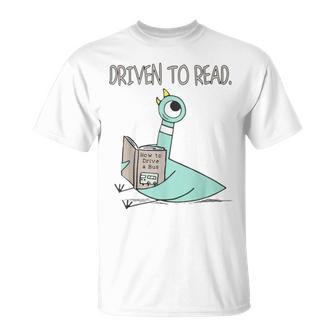 Driven To Read Pigeon Library Reading Books Reader T-Shirt | Mazezy