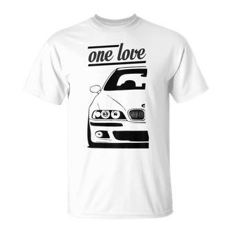 E39 5 Series With Ein Liebe Ein Leben A Love A Life Motif T-Shirt - Geschenkecke