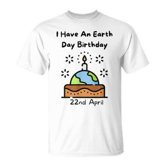 Earth Day Is My Birthday Pro Environment Party T-Shirt - Seseable