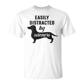 Easily Distracted By Wieners Dachshund Weiner Dog T-Shirt - Monsterry CA