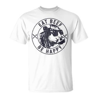 Eat Beef Be Happy Heifer Cow Farmer T-Shirt - Monsterry