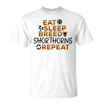 Eat Sleep Breed Cow Repeat Farmer Breeder Shorthorn Cattle T-Shirt - Monsterry DE