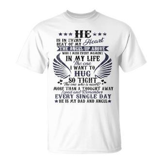 He Is In Every Heart Beat Of My Heart The Angel Daddy's T-Shirt - Monsterry AU