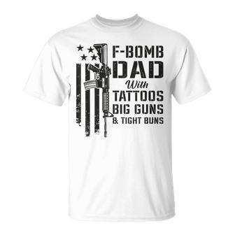 F Bomb Dad Tattoos Big Guns & Tight Buns Camo Gun T-Shirt - Monsterry AU