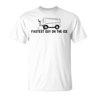 Fastest Guy On The Ice Zamboni T-Shirt - Monsterry