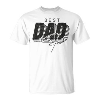 Father Day Best Dad Ever From Daughters Sons Moms Kids T-Shirt - Monsterry