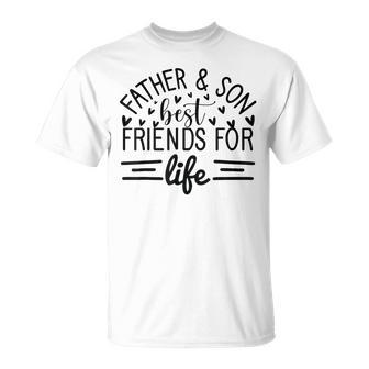 Father And Son Best Friends For Life Father's Day T-Shirt - Seseable