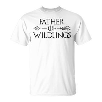 Father Of Wildlings Fathers Day Dad T-Shirt - Monsterry DE