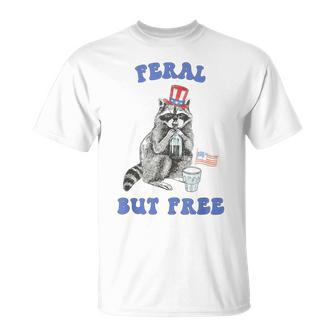 Feral But Free Patriotic 4Th Of July Raccoon T-Shirt - Monsterry DE