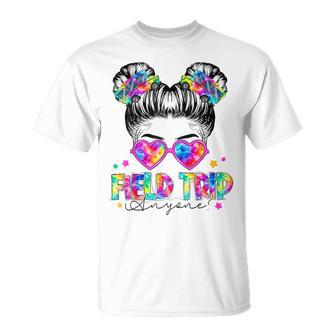 Field Trip Anyone Field Day Student Teacher Messy Bun Girl T-Shirt - Monsterry UK