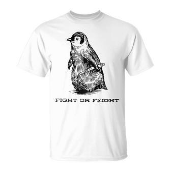 Fight Or Flight Penguin Pun Fight Or Flight Meme T-Shirt - Seseable