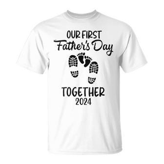 Our First Father's Day Together 2024 Father Dad 2024 T-Shirt - Seseable