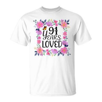 Floral 91St Birthday Present 91 Years Loved T-Shirt - Monsterry CA