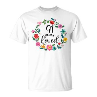Floral Loved 91 Year Old 91Th Birthday Mom Grandma T-Shirt - Monsterry UK