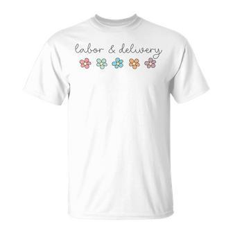 Flowers Labor And Delivery Nurse Graduation Nurse Week 2024 T-Shirt - Monsterry