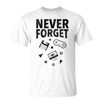 Never Forget 90S Distressed T-Shirt - Monsterry UK