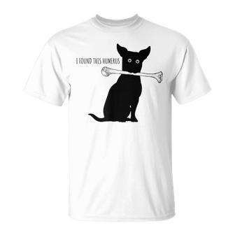 I Found This Humerus Dog Lover Humorous Pun T-Shirt - Monsterry