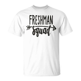 Freshman Squad For Highschool Freshman T-Shirt - Monsterry AU
