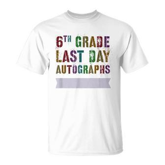 6Th Grade Last Day Autographs Batch Signing Sign My T-Shirt - Monsterry AU