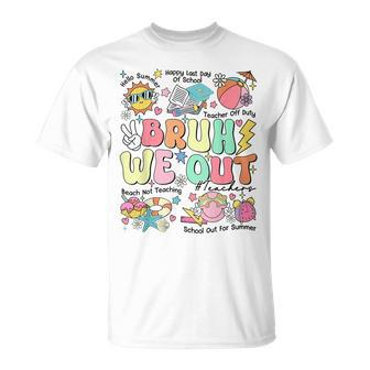 Bruh We Out Teachers Last Day Of School Hello Summer T-Shirt - Monsterry CA
