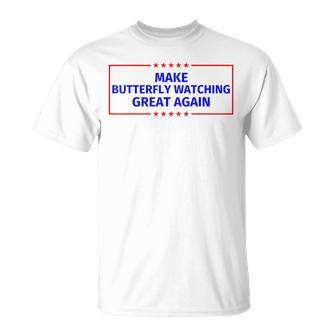 Butterfly Watching Great Again Parody T-Shirt - Monsterry UK