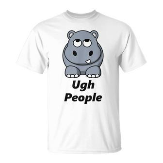 Cute Hippo T Ugh People Eye Rolling Hippo T-Shirt - Monsterry AU