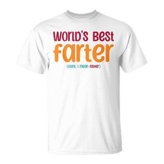 Dad Joke World's Best Farter I Mean Father Fathers Day T-Shirt - Seseable