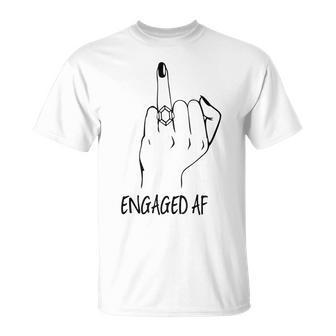 Engaged Af Bride Finger Future Engagement Diamond Ring T-Shirt - Seseable