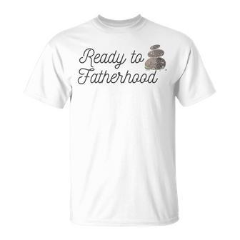 Father's Day Ready To Rock Fatherhood Dad To Be T-Shirt - Seseable