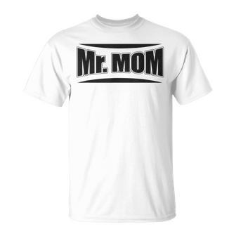 Hilarious Mr Mom Strong Father Pun T-Shirt - Monsterry UK