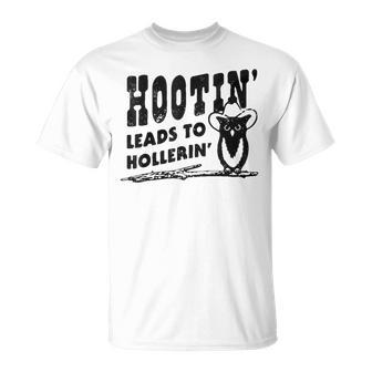 Hootin' Leads To Hollerin' Groovy T-Shirt - Seseable