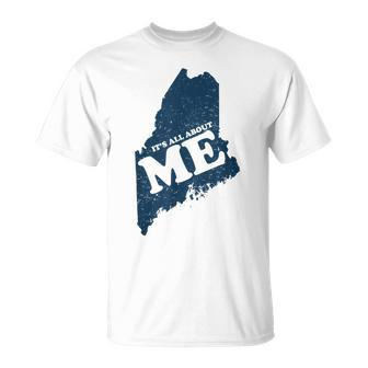 All About Me Maine T-Shirt - Monsterry DE