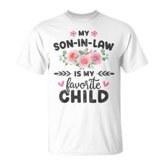Son-In-Law Favorite Child For Mom-In-Law T-Shirt - Seseable