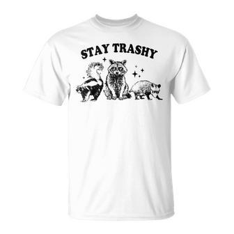 Stay Trashy Raccoon Opossum Skunk T-Shirt | Mazezy UK