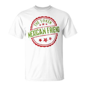 The Token Mexican Friend Sarcastic Gag Joke T-Shirt - Monsterry UK